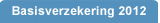 Het overzicht van basisverzekeringen 2012