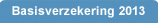 Het overzicht van basisverzekeringen 2013